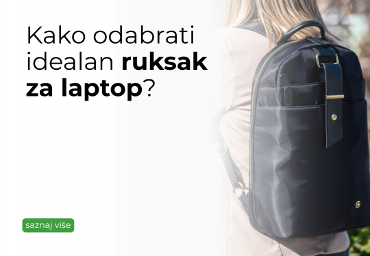 Kako odabrati idealan ruksak za laptop? Kako odabrati idealan ruksak za laptop?